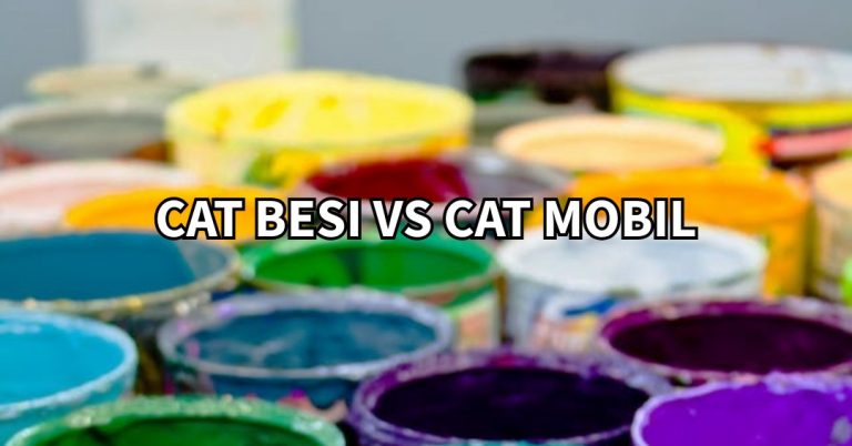 Perbedaan cat mobil dan Cat besi Ini Penjelasannya